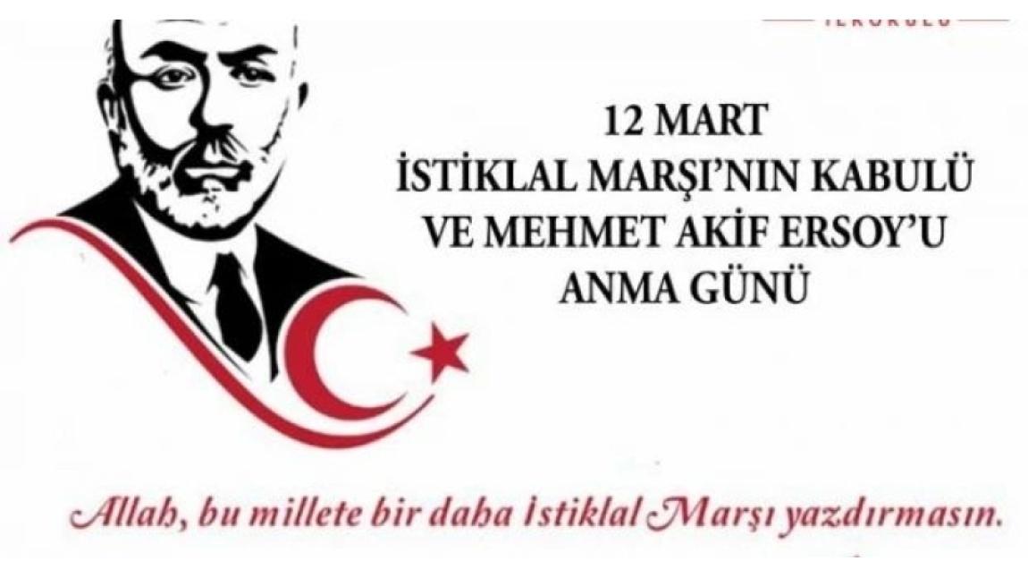 12 Mart İstiklâl Marşı'nın Kabulü ve Mehmet Âkif Ersoy'u Anma Günü